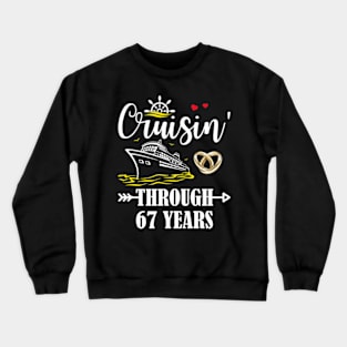 Cruising Through 67 Years Family 67th Anniversary Cruise Couple Crewneck Sweatshirt